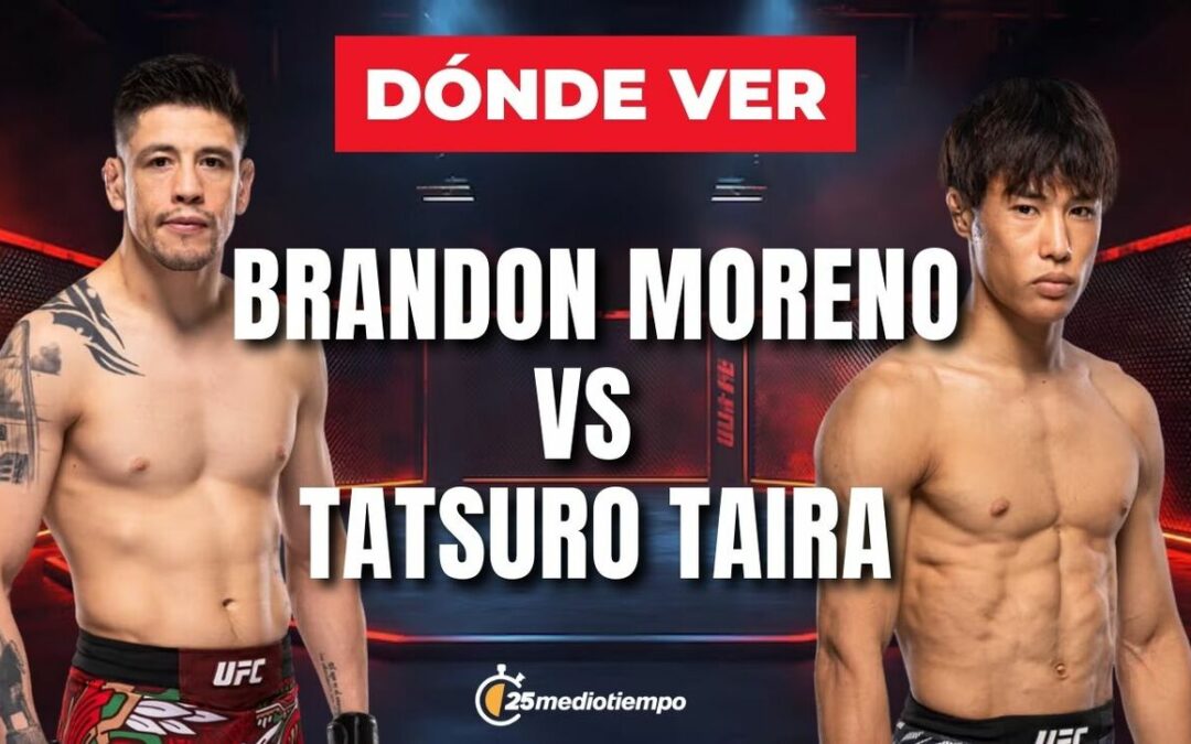 UFC 323: Hora y Dónde Ver la Pelea Entre Brandon Moreno y Tatsuro Taira en México