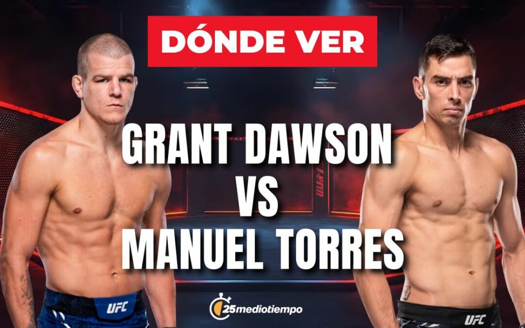 UFC 323: Horario y Dónde Ver EN VIVO la Pelea entre Grant Dawson y Manuel Torres