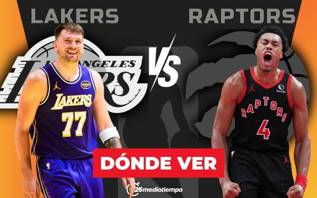 Lakers vs. Raptors: Horario y dónde ver EN VIVO el emocionante partido de NBA 2025