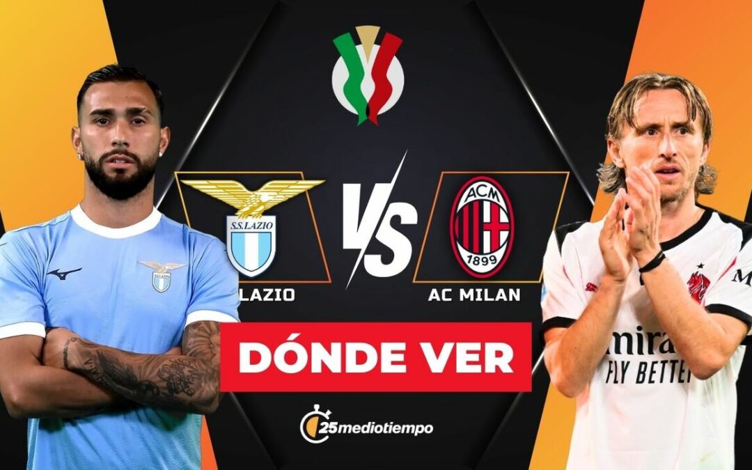 Lazio vs AC Milan: Cómo seguir EN VIVO el partido de los Octavos de Final de la Coppa Italia 2025
