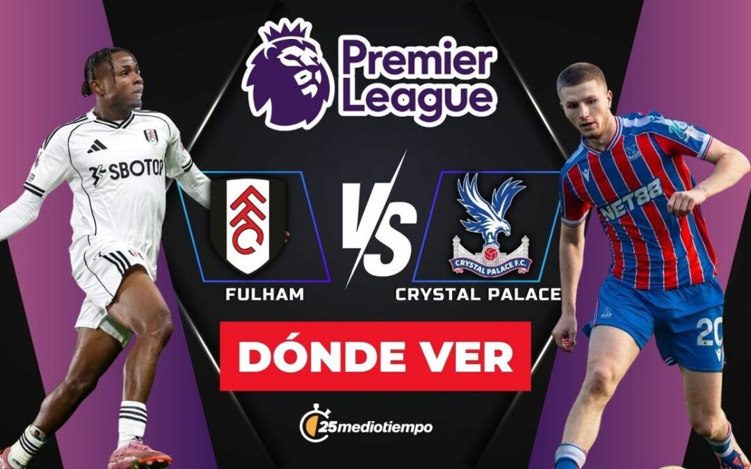 Fulham vs Crystal Palace EN VIVO: Descubre a qué hora y dónde ver el partido de Raúl Jiménez en la Premier League 2025