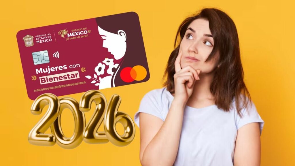 Mujeres con Bienestar: Cambios Importantes en el Apoyo del Programa en EdoMex para 2026