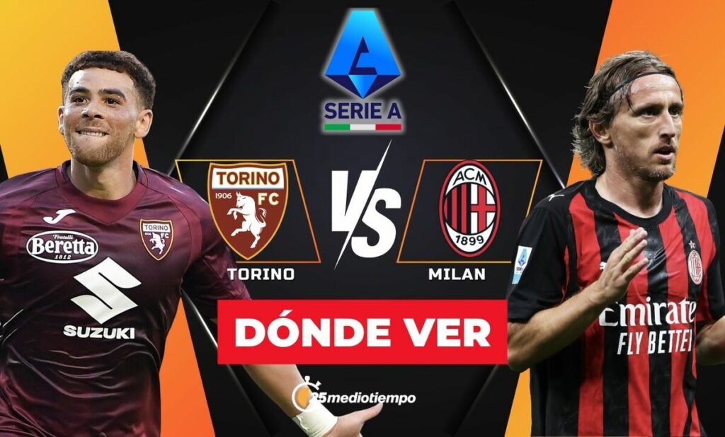 Torino vs. Milan EN VIVO: Todo lo que necesitas saber sobre el partido de la Serie A 2025