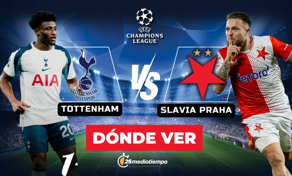 Tottenham vs. Slavia Praha EN VIVO: Horarios y dónde seguir el partido de la Champions League 2025